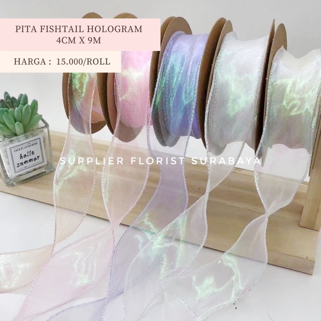 

[4CM X 9 METER] PITA FISHTAIL HOLOGRAM KOREA KOREAN ORGANZA PREMIUM PITA KADO BUNGA BUKET DEKORASI