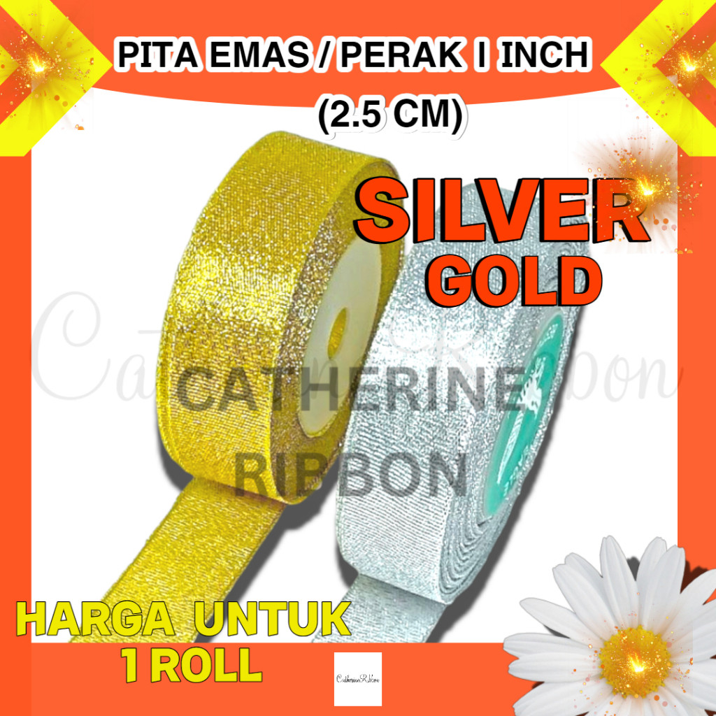 

PITA EMAS/PERAK 1 INCH (2.5CM) 1ROLL