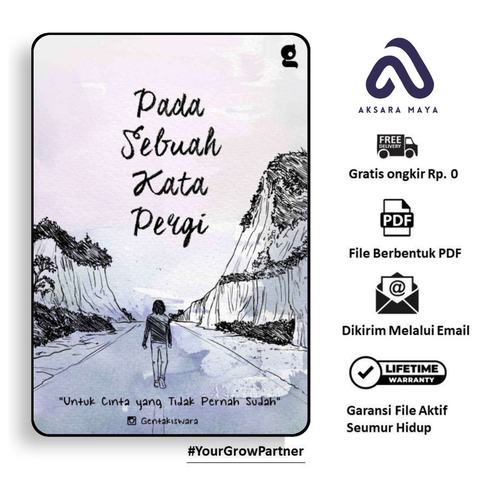 

1313. Pada Sebuah Kata Pergi Untuk Cinta yang Tidak Pernah Sudah