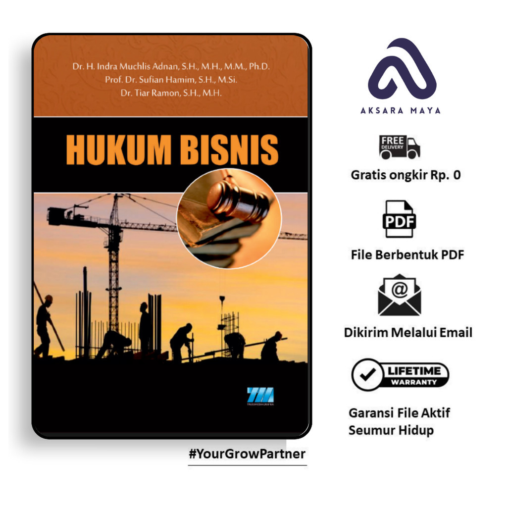 

1507. Hukum Bisnis (Dr H Indra Muchlis Adnan, SH,