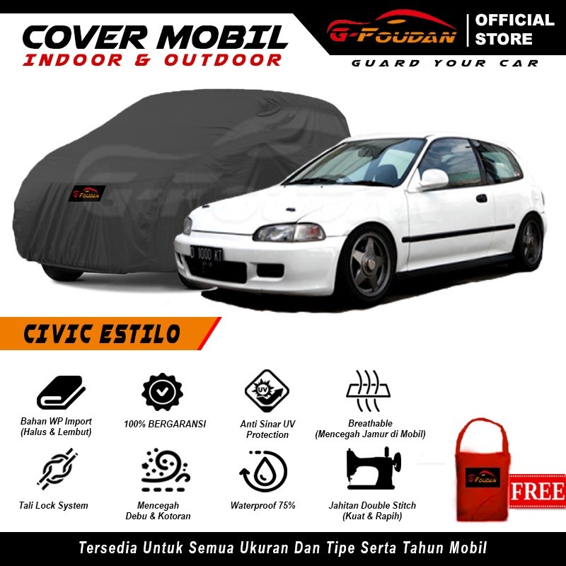 Body Cover Mobil Civic Estilo / Sarung Mobil Sedan Civic Estilo / Selimut Mobil Honda Civic Estilo