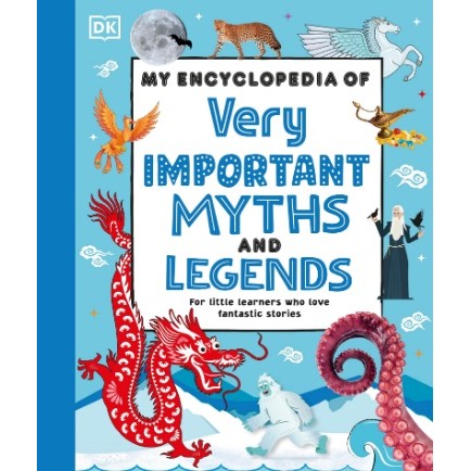 

(FXL / D) My Encyclopedia of Very Important Myths and Legends