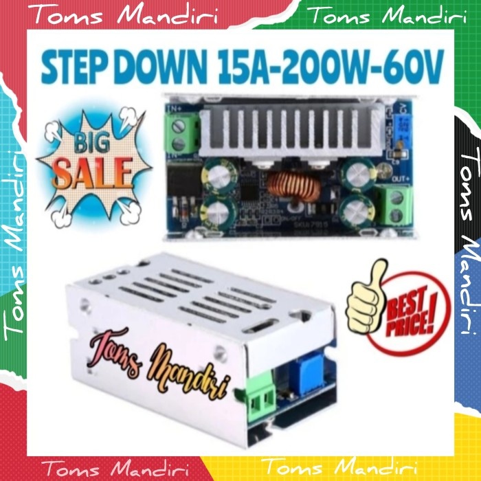 STEP DOWN 15A 200W 60V ADJUSTABLE DC-DC STEP DOWN CONVERTER BUCK MODUL