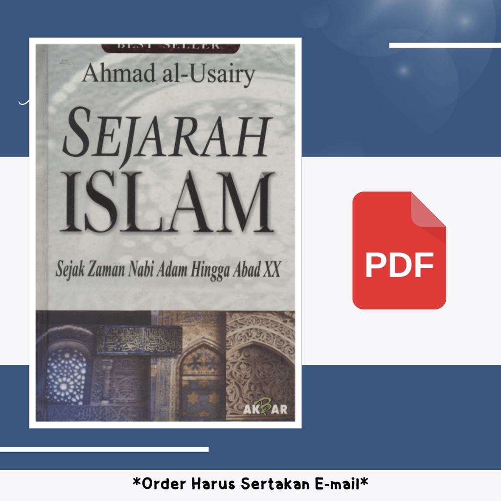 

458. SEJARAH ISLAM SEJAK ZAMAN NABI ADAM HINGGA ABAD XX - [-]