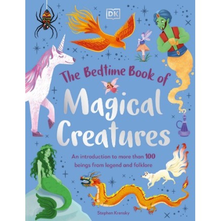 

(FXL / D) The Bedtime Book of Magical Creatures
