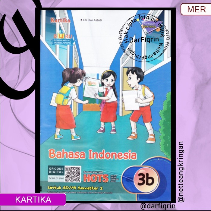 LKS Bahasa Indonesia Kelas 3 6 Semester 2 SD/MI KURMER Kurikulum Merdeka-Kartika-HOTS-Eri