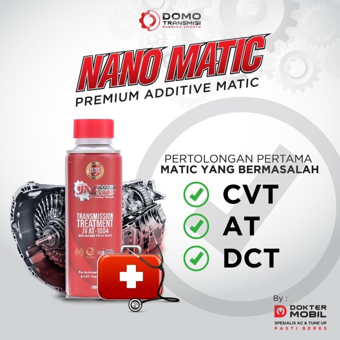 Nano Matic Premium Additive Matic Pelumas Transmisi Matic Dokter Mobil New