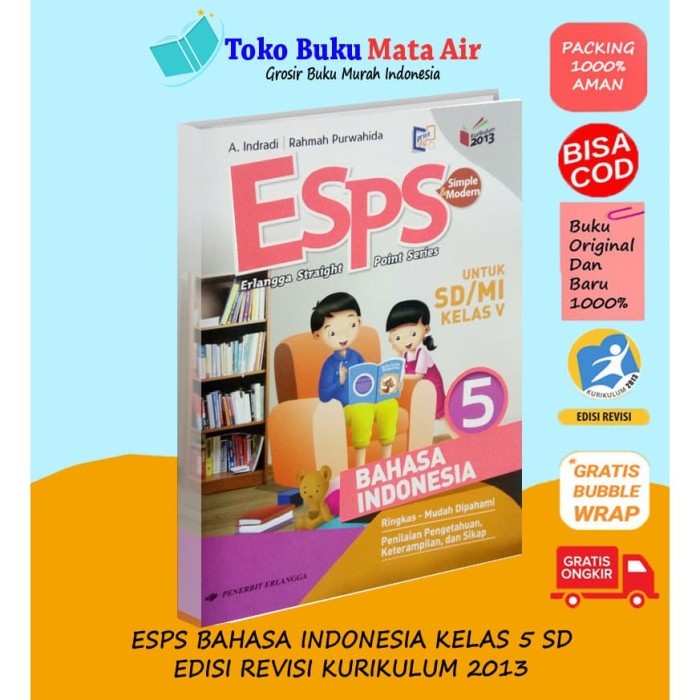 

ESPS BAHASA INDONESIA 5 UNTUK SD/MI KELAS V ( K13N ) ERLANGGA