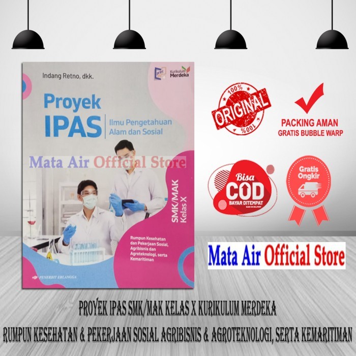 

ORIGINAL PROYEK IPAS SMK/MAK KELAS X KURIKULUM MERDEKA - ERLANGGA