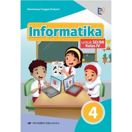 

Informatika Kelas 4 SD Erlangga TIK Komputer