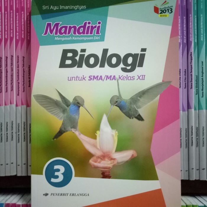 

BUKU MANDIRI BIOLOGI SMA/MA KELAS 12 revisi K13N