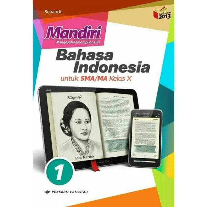 

MANDIRI BAHASA INDONESIA 1 UNTUK SMA/MA KELAS X ( K13N ) ERLANGGA