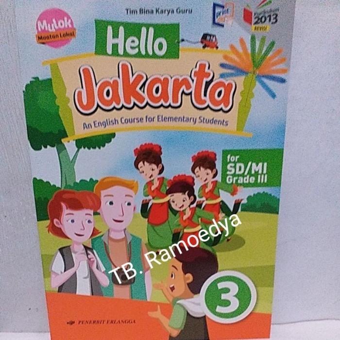 

Buku Hello Jakarta Kelas 3 Kurikulum 2013