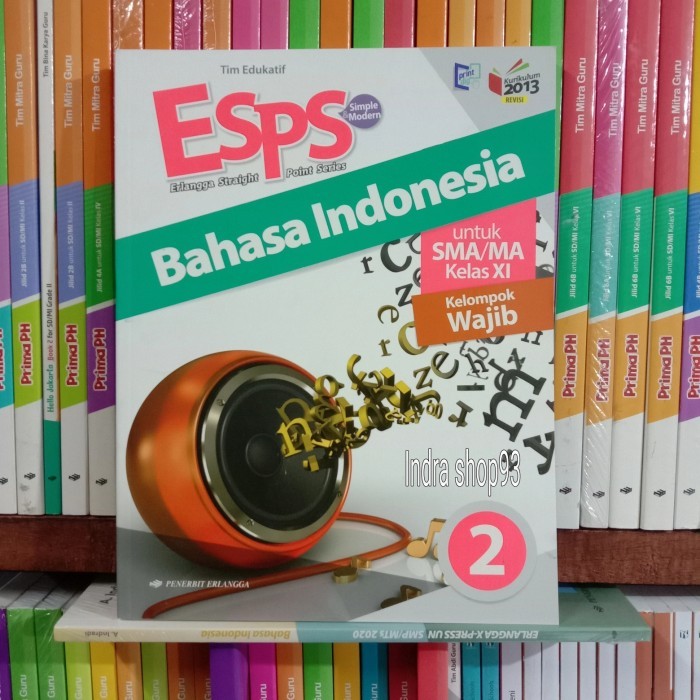 

Buku ESPS Bahasa Indonesia kelas 2 SMA Kelompok wajib Erlangga