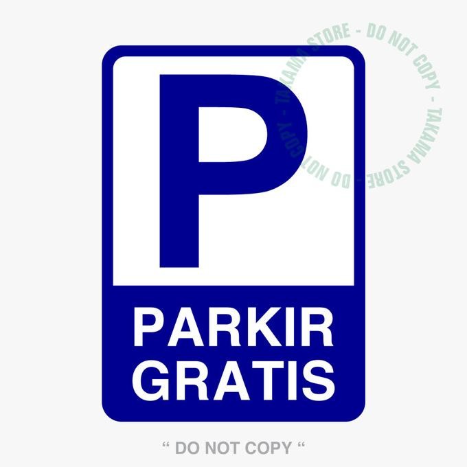 

Rambu parkir gratis 35cm x 50cm plat alumunium