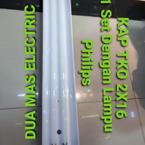 Kap Lampu Tko Set 2X36/2X16Watt+Lampu Tl Led Neon Philips 16Watt Isi2