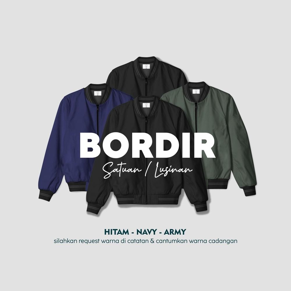 Jaket Pria Bomber Jacket Satuan ( Bordir ) Terlaris!!! Premium Quality Custom Satuan Free Desain Jac