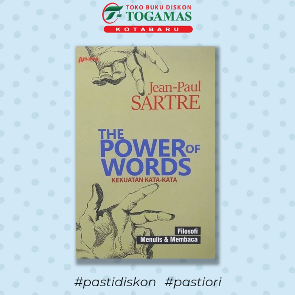 The Power Of Words (Kekuatan Kata-Kata) - Jean-Paul Sartre - Amadeo Publishing
