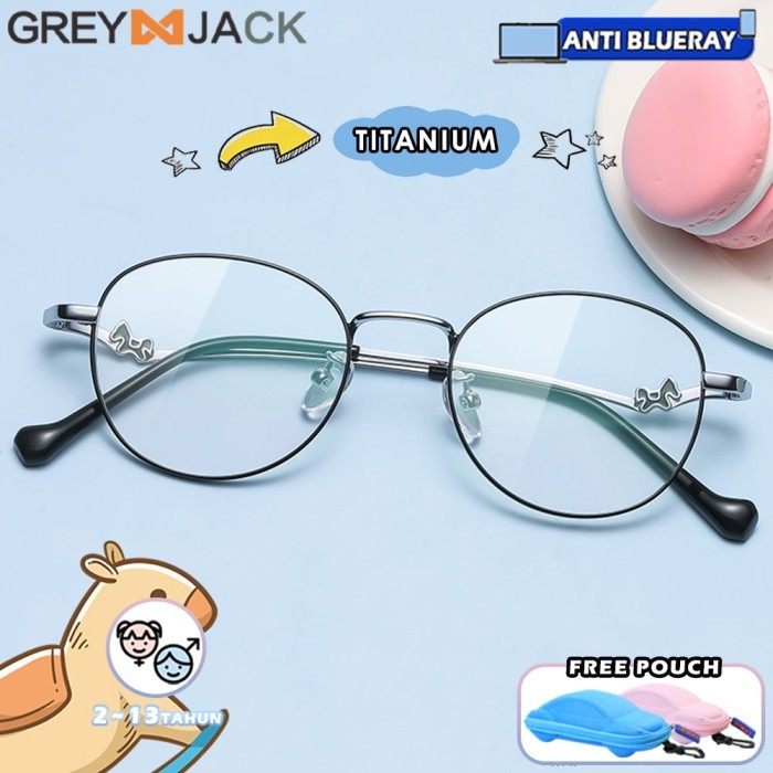 Grey Jack Kacamata Anak Antiradiasi Blueray Titanium Lucu Kokoh 361