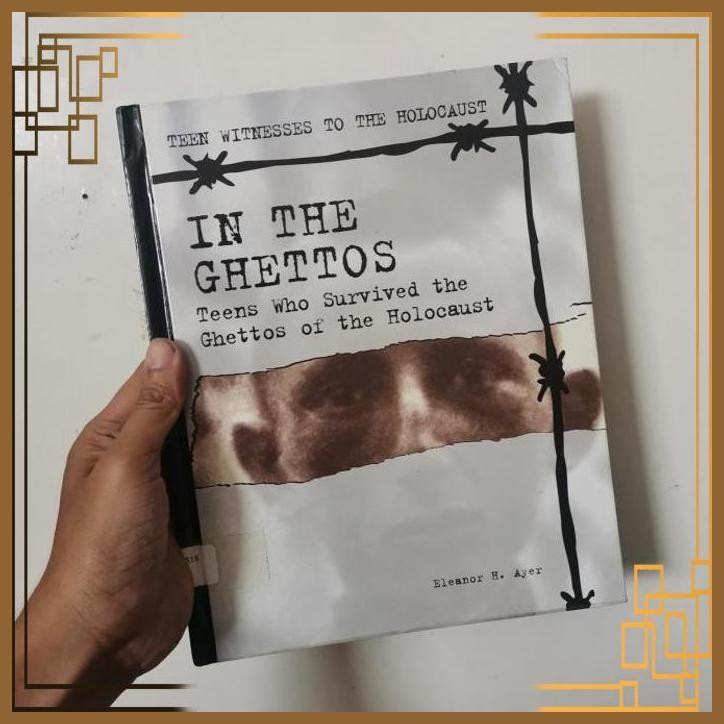 

[ADG] Buku Import In the ghettos Teens Who survived the ghettos of holocaust