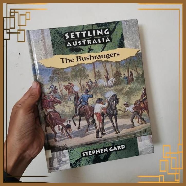 

[ADG] Buku Import Settling Australia The Bushrangers by Stephen Gard