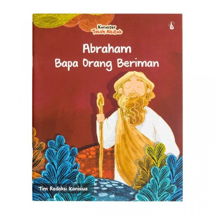 ------] Buku Anak Tokoh Alkitab - Abraham Bapa Orang Beriman