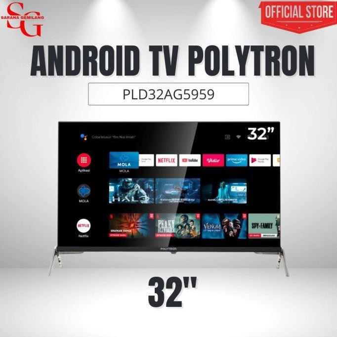 Buruan serbu] POLYTRON LED ANDROID TV PLD 32AG5959 32 INCH PLD32AG5959