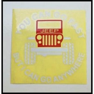 

BEST DEAL STICKER YOU CAN GO FAST BUT I CAN GO ANYWHERE 30 X 30 CM !!