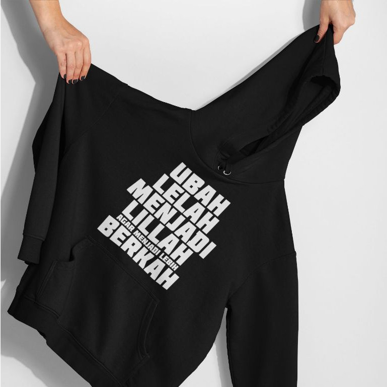 Hoodie Jumper Sweater - Ubah Lelah Menjadi Lillah