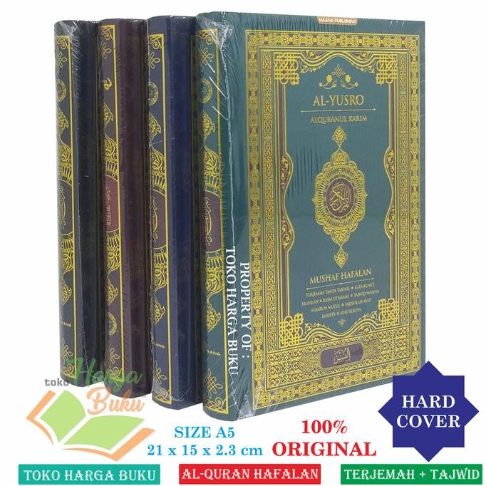 

Mushaf Hafalan Al-Quran Al-Yusro A5 HC RASM UTSMANI MADINAH Terjemah