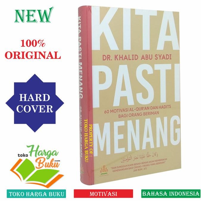

Kita Pasti Menang - 60 Motivasi Al-Quran dan Hadits Bagi Orang Beriman