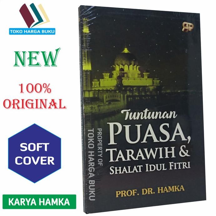 

Tuntunan Puasa, Tarawih dan Shalat Idul Fitri Karya Buya Hamka - GIP