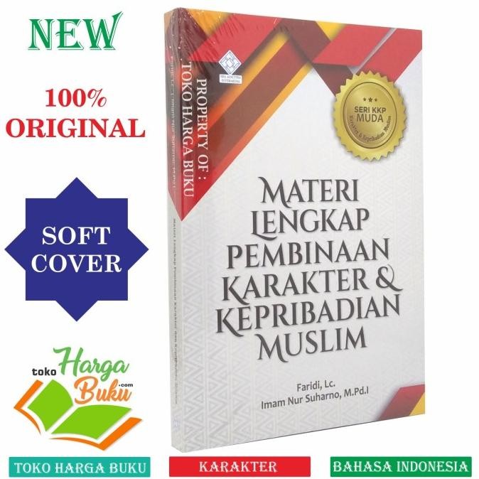 

Materi Pembinaan Karakter dan Kepribadian Muslim SERI KKP MUDA - ERA