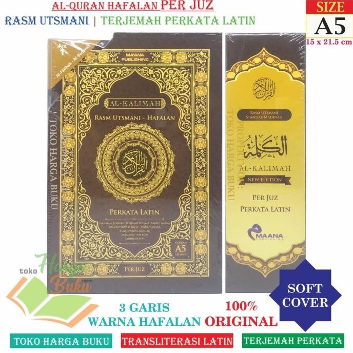 

Al-Quran Al-Kalimah A5 PERJUZ Terjemah Perkata Latin Mushaf Hafalan