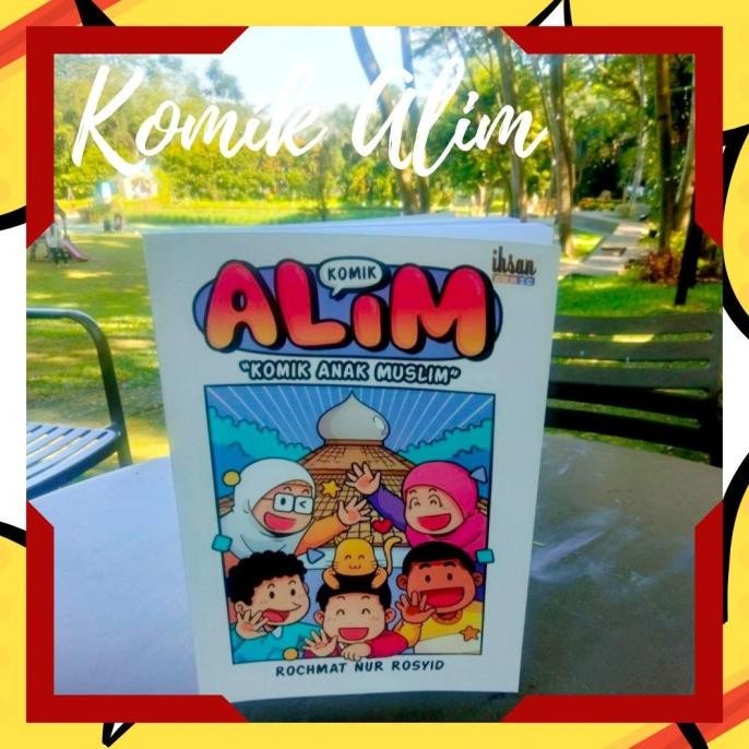 

Komik ALIM Buku Anak Muslim Remaja Dewasa Akhlak Islam Islami