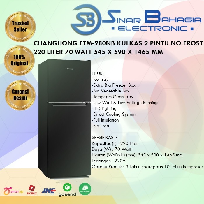 CHANGHONG FTM-280NB KULKAS 2 PINTU NO FROST 220 LITER 70 WATT 545 X 590 X 1465 MM (NEW) (KHUSUS BAND