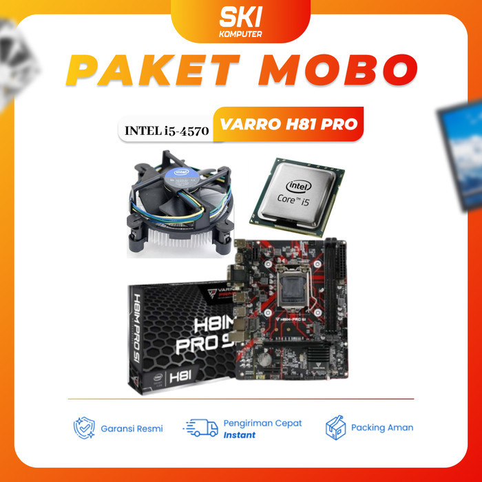 PAKET MOTHERBOARD H81 + PROCESSOR INTEL I5 4570/4590 + RAM
