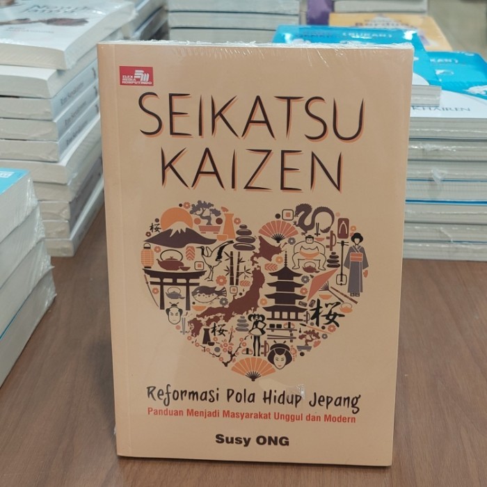 

Buku Seikatsu Kaizen Reformasi Pola Hidup Jepang Susy Ong