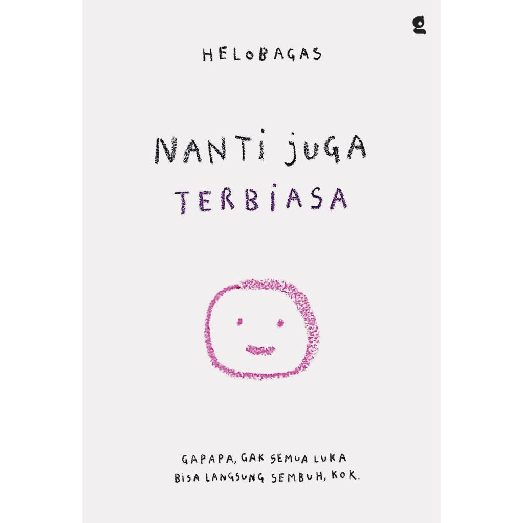 

Buku Nanti Juga Terbiasa - Helobagas - Gradien Mediatama