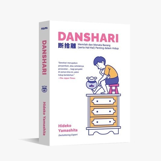 

Buku Danshari : Memilah Dan Menata Barang - Hideko Yamashita