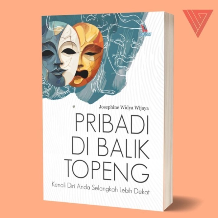 

Buku Pribadi di Balik Topeng - Josephine Widya Wijaya - Laksana