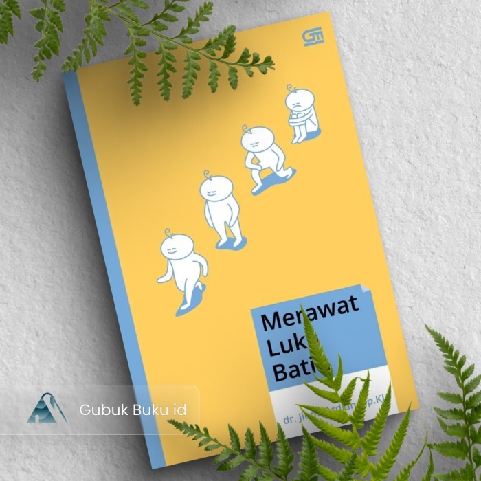 

Buku Merawat Luka Batin - Dr Jiemi Ardian