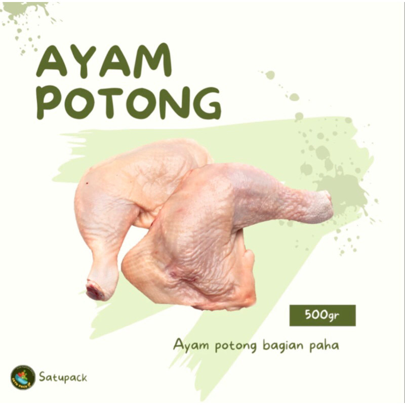 

AYAM POTONG PAHA SEGAR - 250gr ATAU 500gr