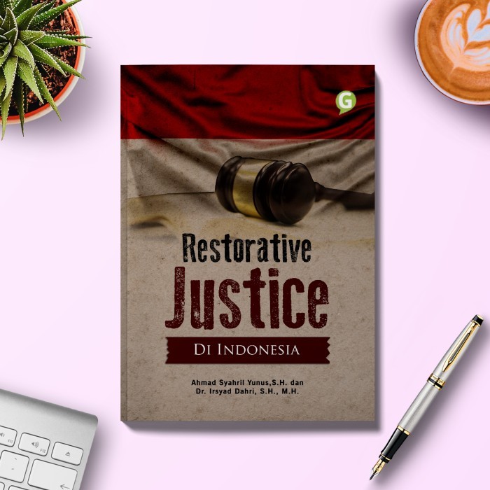 

Buku Hukum Restorative Justice Di Indonesia Guepedia