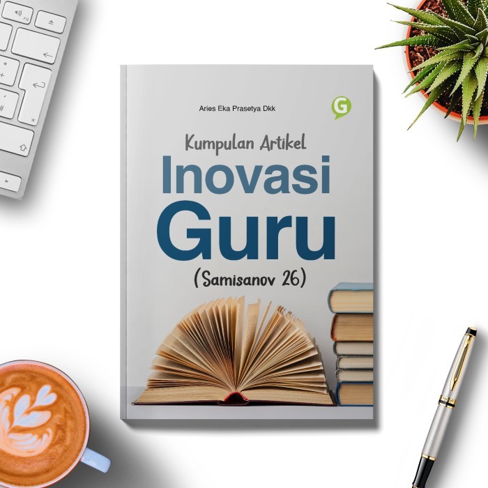 

Buku Kumpulan Artikel Inovasi Guru (Samisanov 26)