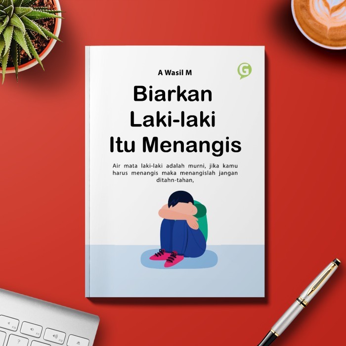 

Biarkan Laki-Laki Itu Menangis