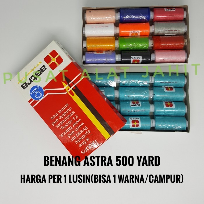 TERBARU BENANG JAHIT ASTRA BESAR 500 YARD PER LUSIN BENANG JAIT