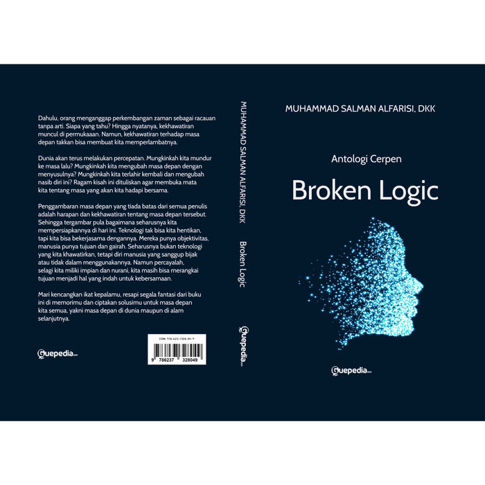 

Broken Logic: Antologi Cerpen Lomba Cerpen Fantasi Forum Idekita 2018