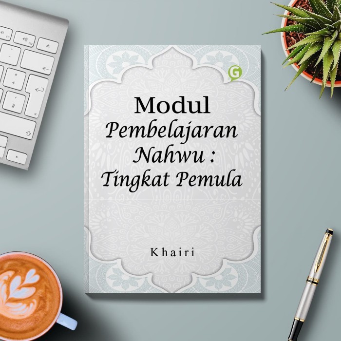 

Modul Pembelajaran Nahwu : Tingkat Pemula