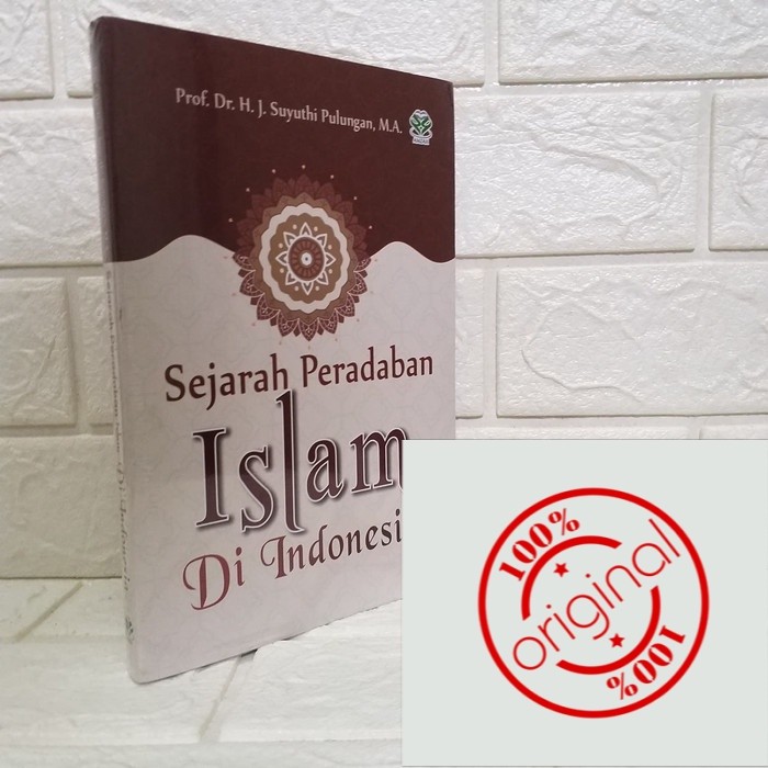 SEJARAH PERADABAN ISLAM DI INDONESIA SAYUTI PULUNGAN AMZAH, BUMI AKSARA [ORIGINAL]